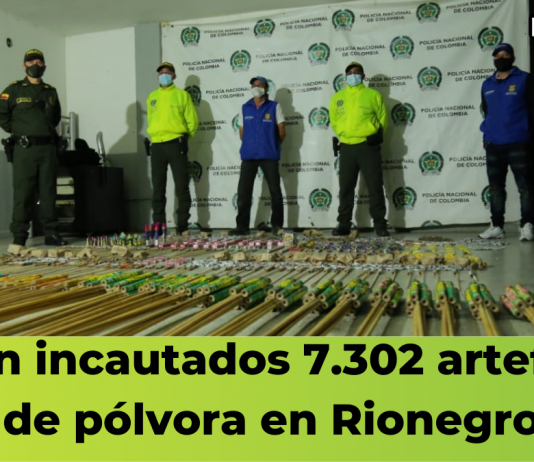 Fueron incautados 7.302 artefactos de pólvora en Rionegro