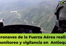 Aeronaves de la Fuerza Aérea realizan monitoreo y vigilancia en Antioquia