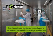 Continúa pico de pandemia en Antioquia y pacientes COVID están en el lugar equivocado