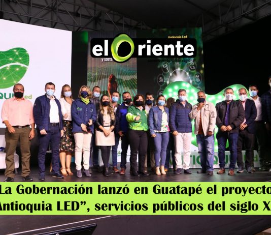 La Gobernación lanzó en Guatapé el proyecto “Antioquia LED”, servicios públicos del siglo XXI.