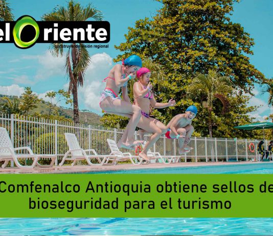 Comfenalco Antioquia obtiene sellos de bioseguridad para el turismo
