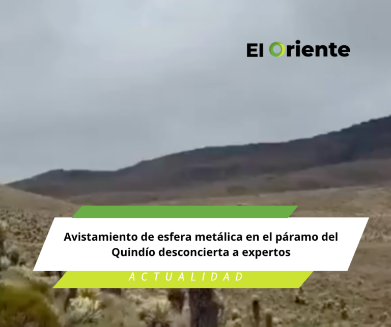 Avistamiento de esfera metálica en el páramo del Quindío desconcierta a expertos