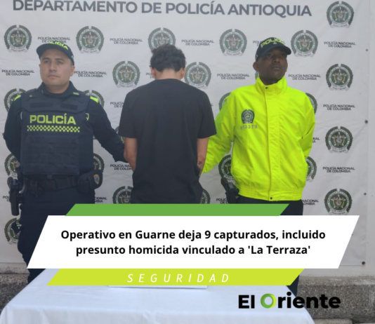Operativo en Guarne deja 9 capturados, incluido presunto homicida vinculado a ‘La Terraza’