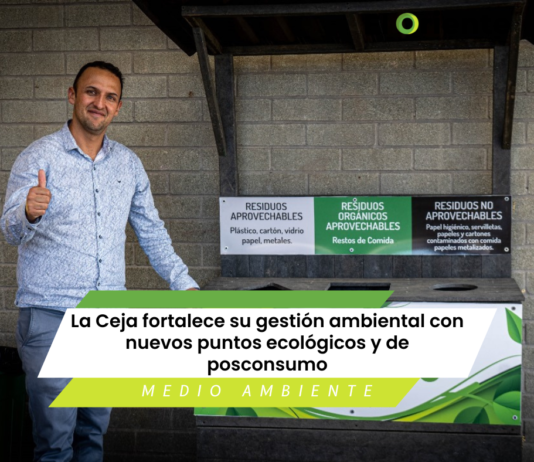 La Ceja fortalece su gestión ambiental con nuevos puntos ecológicos y de posconsumo