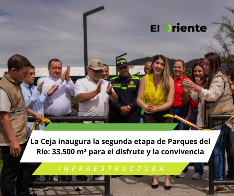 La Ceja inaugura la segunda etapa de Parques del Río: 33.500 m² para el disfrute y la convivencia