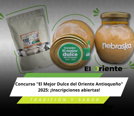Concurso “El Mejor Dulce del Oriente Antioqueño” 2025: ¡Inscripciones abiertas!