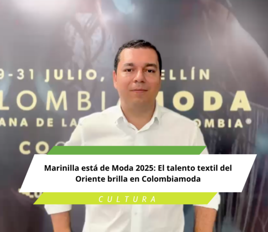 Marinilla está de Moda 2025: El talento textil del Oriente brilla en Colombiamoda