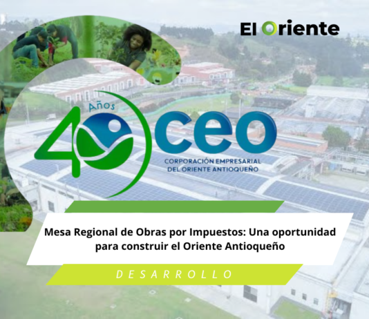 Mesa Regional de Obras por Impuestos: Una oportunidad para construir el Oriente Antioqueño