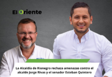 La Alcaldía de Rionegro rechaza amenazas contra el alcalde Jorge Rivas y el senador Esteban Quintero