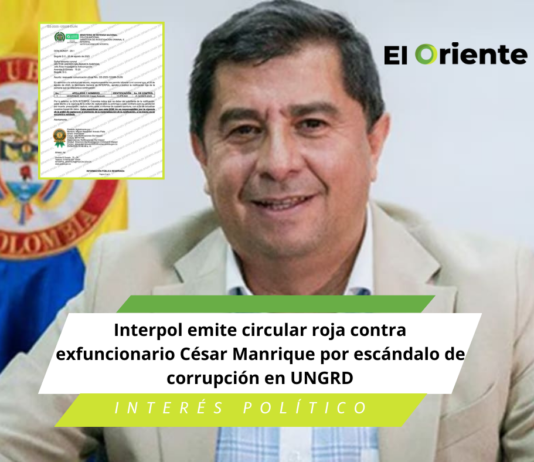 Interpol emite circular roja contra exfuncionario César Manrique por escándalo de corrupción en UNGRD