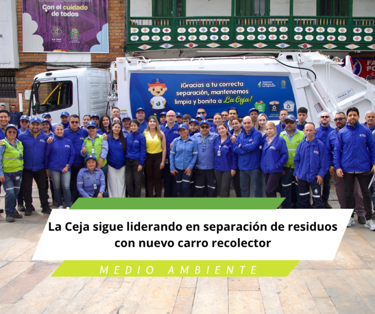 La Ceja sigue liderando en separación de residuos con nuevo carro recolector