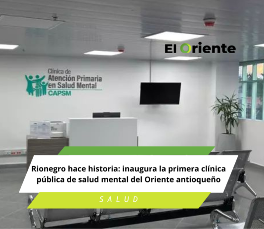 Rionegro hace historia: inaugura la primera clínica pública de salud mental del Oriente antioqueño
