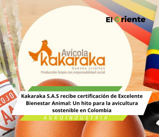 Kakaraka S.A.S recibe certificación de Excelente Bienestar Animal: Un hito para la avicultura sostenible en Colombia