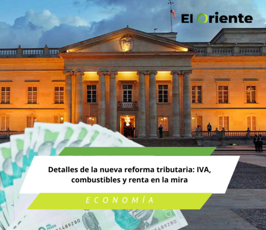 Detalles de la nueva reforma tributaria: IVA, combustibles y renta en la mira