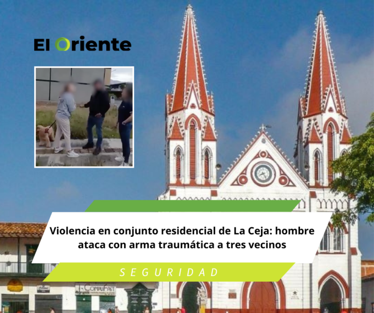 Vecinos de La Ceja vivieron momentos de terror: atacados con arma traumática en conjunto residencial Vecinos de La Ceja vivieron momentos de terror: atacados con arma traumática en conjunto residencial