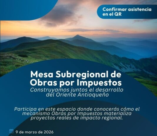 Impuestos que se transforman en progreso: empresas del Oriente antioqueño financiarán obras clave para la región