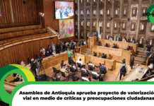 Asamblea de Antioquia aprueba proyecto de valorización vial en medio de críticas y preocupaciones ciudadanas